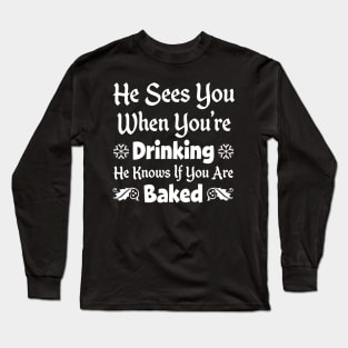 Funniest Santa Sees You - Xmas Drinking design Long Sleeve T-Shirt